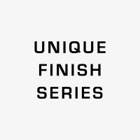 Unique Finish Series