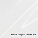 Protect 250 glass clear FR Plus